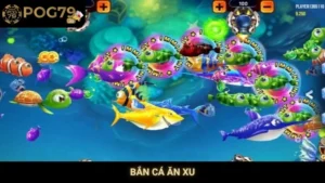bắn cá ăn xu Pog79