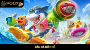 Bắn Cá Đổi Thẻ Pog79