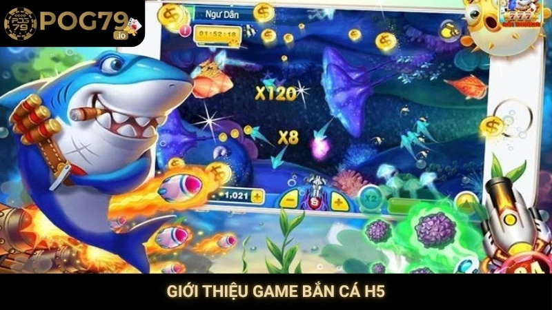 Giới thiệu game bắn cá H5