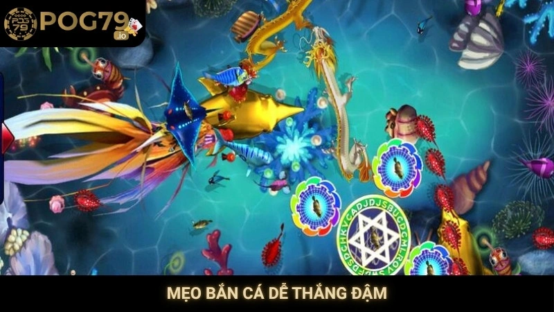 Mẹo bắn cá dễ thắng đậm