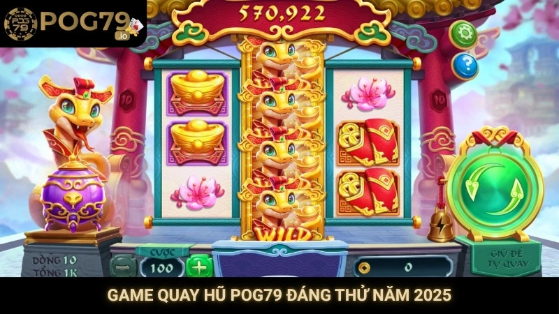 Game quay hũ Pog79 đáng thử năm 2025