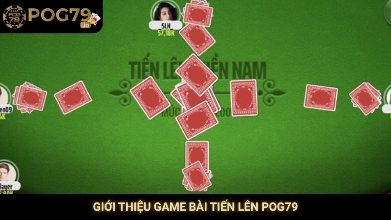 Giới thiệu game bài tiến lên Pog79